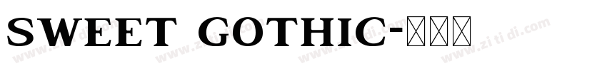SWEET GOTHIC字体转换 SWEET GOTHIC字体转换